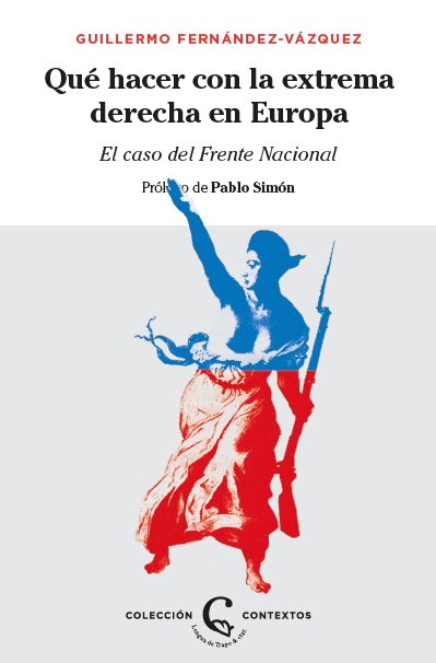 QUE HACER CON LA EXTREMA DERECHA EN EUROPA