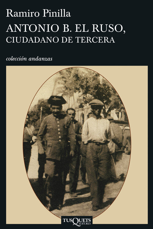 ANTONIO B.EL RUSO,CIUDADANO DE TERCERA