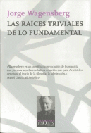 RAICES TRIVIALES DE LO FUNDAMENTAL, LAS
