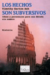 HECHOS SON SUBVERSIVOS, LOS