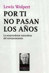 POR TI NO PASAN LOS A�OS