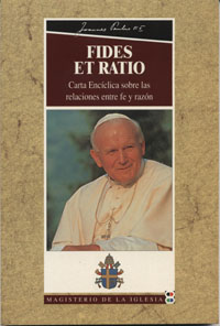 FE Y RAZON,LA (FIDES ET RATIO)