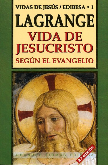 VIDA DE JESUCRISTO SEGUN EL EVANGELIO
