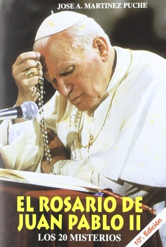 ROSARIO DE JUAN PABLO II,EL (20 MISTERIOS)
