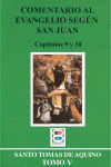 COMENTARIO AL EVANGELIO SEGUN SAN JUAN-TOMO V