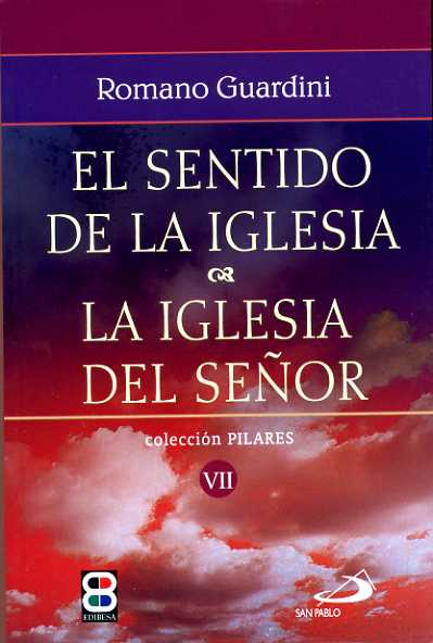 SENTIDO DE LA IGLESIA,EL-LA IGLESIA DEL SE�OR