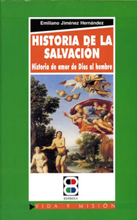 HISTORIA DE LA SALVACION-HISTORIA DE AMOR DE DIOS AL HOMBRE