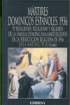 MARTIRES DOMINICOS ESPA�OLES.1936:92 RELIGIOSOS,RELIGIOSAS