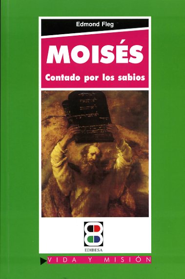 MOISES CONTADO POR LOS SABIOS