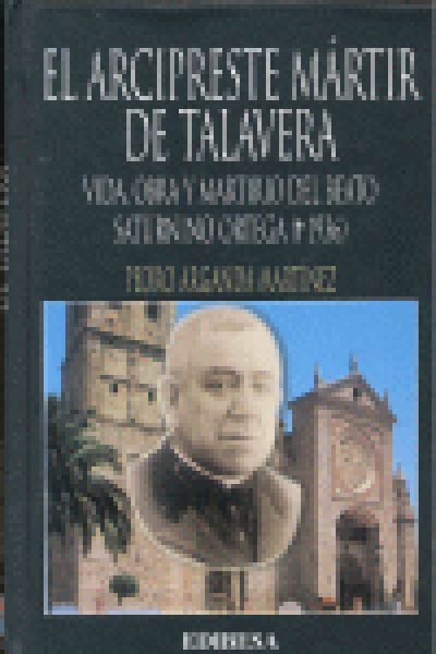 ARCIPRESTE MARTIR DE TALAVERA,EL