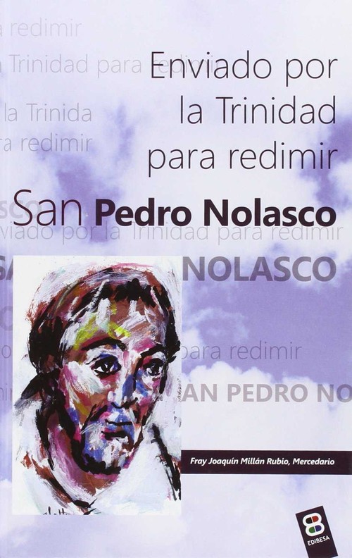 SAN PEDRO NOLASCO-ENVIADO POR LA TRINIDAD PARA REDIMIR