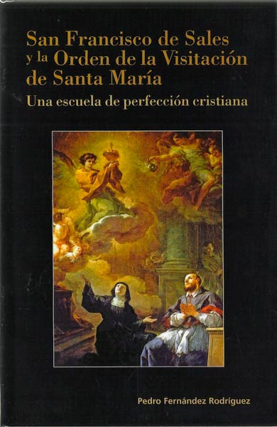 SAN FRANCISCO DE SALES Y ORDEN VISITACION SANTA MARIA