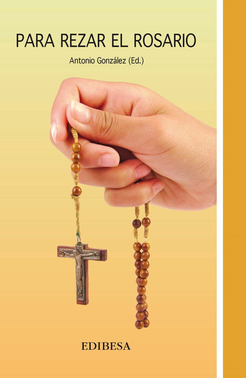 PARA REZAR EL ROSARIO