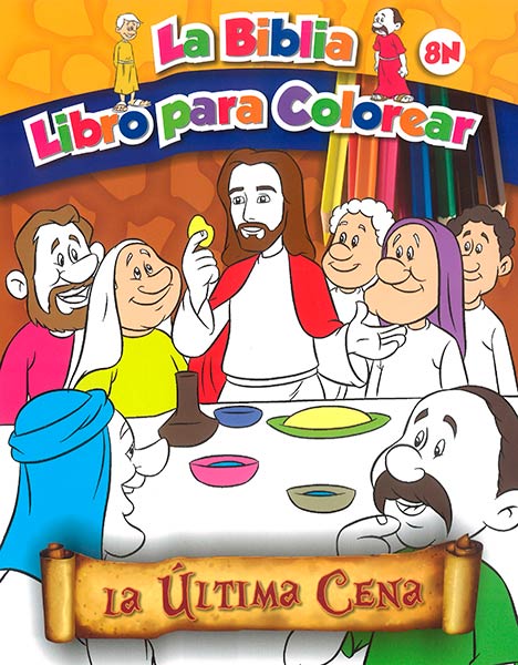 ULTIMA CENA,LA (LA BIBLIA PARA COLOREAR 8N)