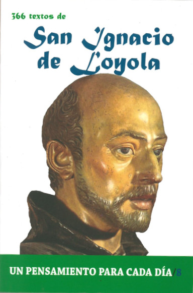 SAN IGNACIO DE LOYOLA-UN PENSAMIENTO PARA CADA DIA