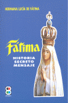 FATIMA-HISTORIA SECRETO MENSAJE