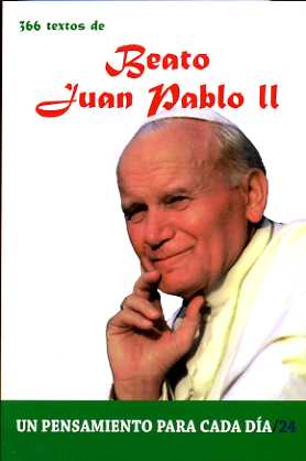 JUAN PABLO II-UN PENSAMIENTO PARA CADA DIA