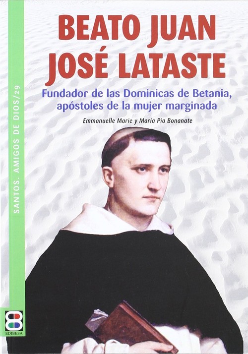 BEATO JUAN JOSE LATASTE-FUNDADOR DE LAS DOMINICAS DE BETANIA