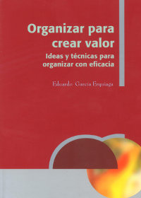 ORGANIZAR PARA CREAR VALOR