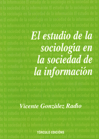 ESTUDIO DE LA SOCIOLOGIA EN LA SOCIEDAD DE LA INFORMACION,EL