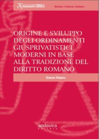 ORIGINE E SVILUPPO DEGLI ORDINAMENTI GIUSPRIVATISTICI MODERN