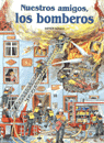 NUESTROS AMIGOS, LOS BOMBEROS