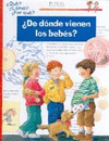 DE DONDE VIENEN LOS BEBES? �QUE?