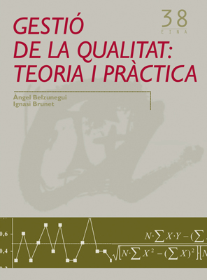 GESTIO DE LA QUALITAT: TEORIA I PRACTICA
