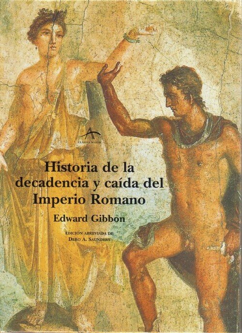 HISTORIA DE LA DECADENCIA Y CAIDA DEL IMPERIO ROMANO