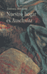 NUESTRO HOGAR ES AUSCHWITZ