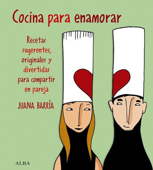 COCINA PARA ENAMORAR RECETAS SUGERENTES ORIGINALES Y DIVERTI