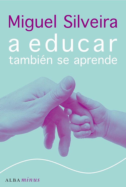 A EDUCAR TAMBIEN SE APRENDE