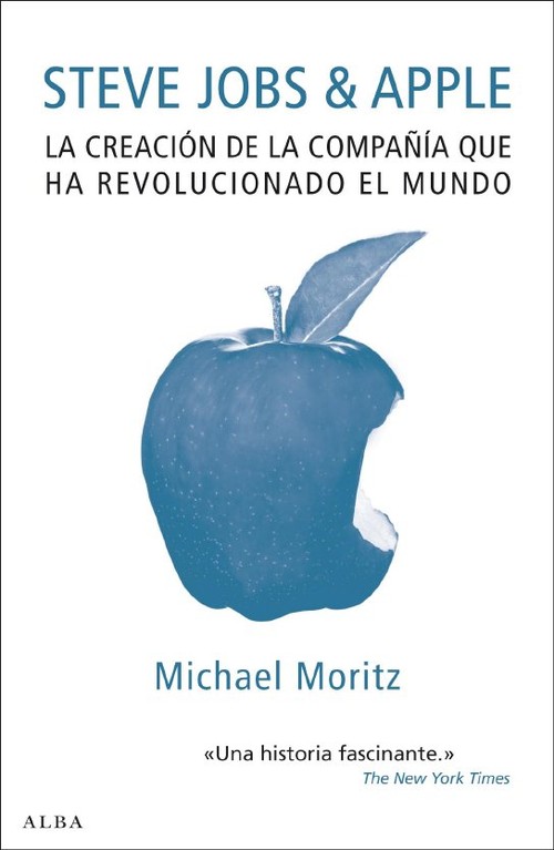 STEVE JOBS & APPLE LA CREACION DE LA COMPA�IA QUE HA REVOLUC
