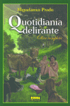 QUOTIDIANIA DELIRANTE INTEGRAL