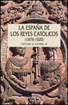 ESPA�A DE LOS REYES CATOLICOS, 1474-1520