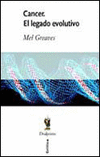 CANCER. EL LEGADO EVOLUTIVO
