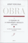 QUIEBRA DE LA MONARQUIA ABSOLUTA (1814-1820), LA