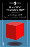 ILUSION DEL METODO, LA