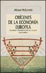 ORIGENES DE LA ECONOMIA EUROPEA, LOS