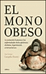 MONO OBESO-EVOLUC.HUMAN.Y ENFER.OPULENC.