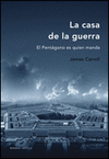 CASA DE LA GUERRA-PENTAGONO ES QUIEN MAN