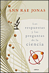 RESPUESTAS Y PREGUNTAS DE LA CIENCIA