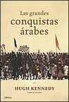 GRANDES CONQUISTAS ARABES,LAS