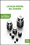 FALSA MEDIDA DEL HOMBRE, LA
