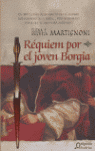 REQUIEM POR EL JOVEN BORGIA-ALGAIDA