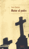 MATAR AL PADRE-ALGAIDA