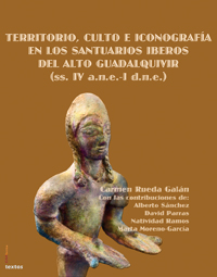 TERRITORIO, CULTO E ICONOGRAFIA EN LOS SANTUARIOS IBEROS DEL
