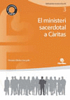 MINISTERI SACERDOTAL A CARITAS,EL