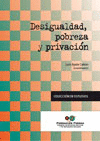 DESIGUALDAD, POBREZA Y PRIVACION