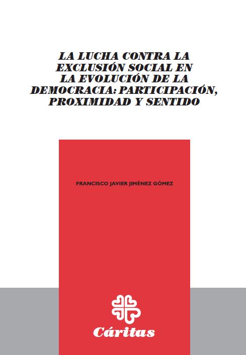 LUCHA CONTRA LA EXCLUSION SOCIAL EN LA EVOLUCION DE LA DEMOC